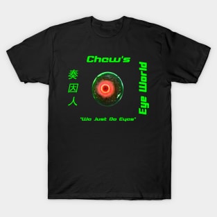 Chew's Eye World T-Shirt